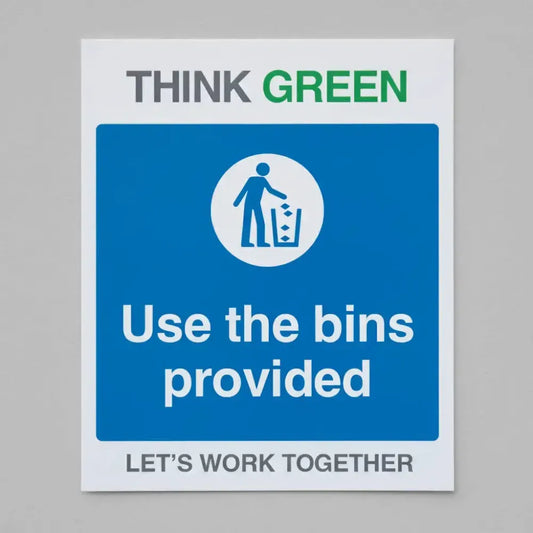 17156H Think Green Let's work together Use the bins provided (semi rigid pvc safety sign) Rigid Plastic (300x250mm) Safety Sign