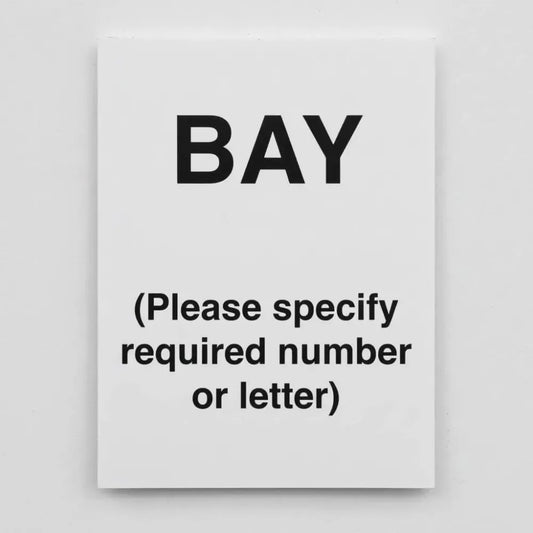 17163K Bay (Please specify required number/letter) (semi rigid pvc safety sign) Rigid Plastic (400x300mm) Safety Sign