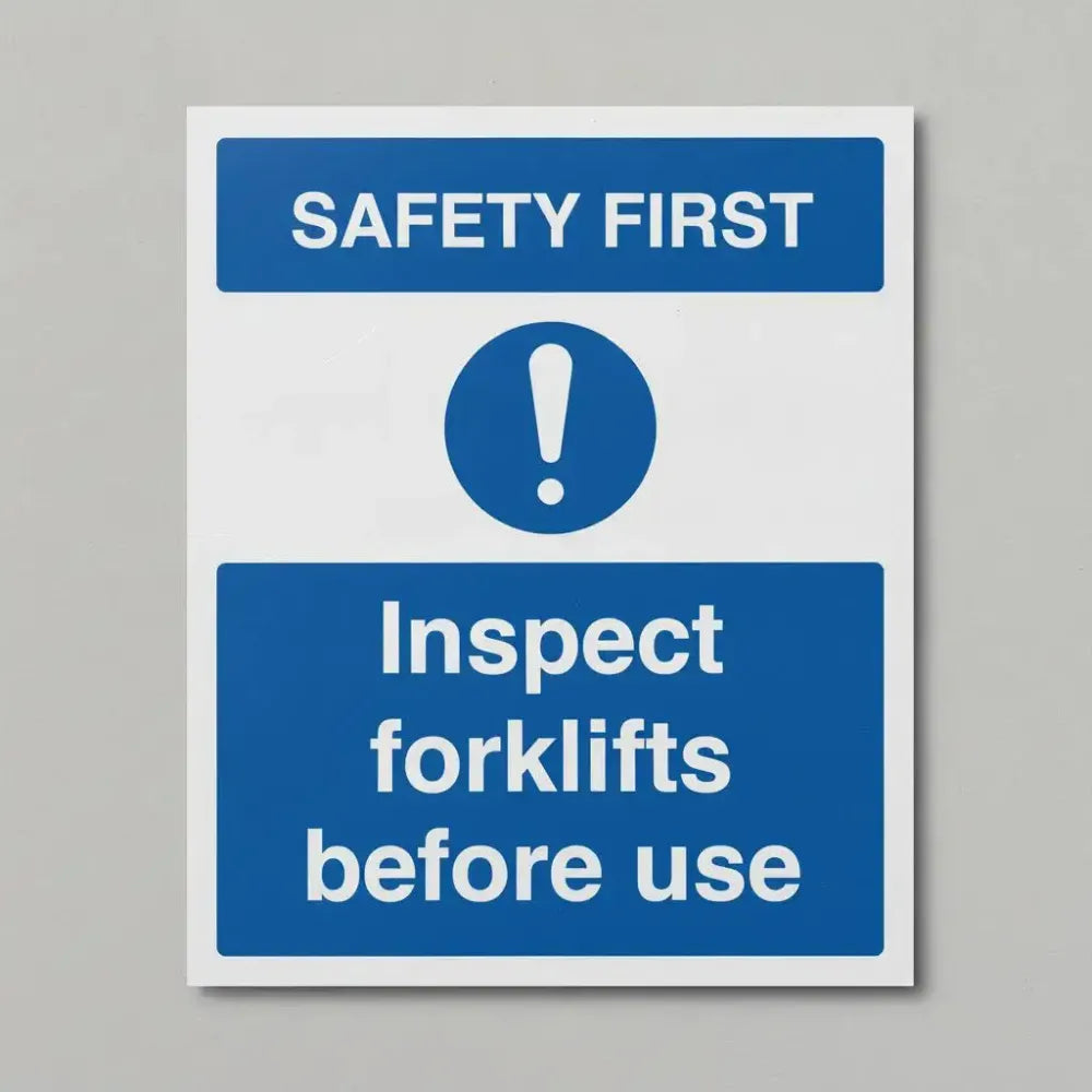 17185E Safety first - inspect forklifts before use (semi rigid pvc safety sign) Rigid Plastic (200x150mm) Safety Sign