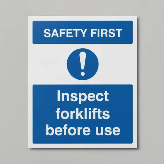 17185E Safety first - inspect forklifts before use (semi rigid pvc safety sign) Rigid Plastic (200x150mm) Safety Sign