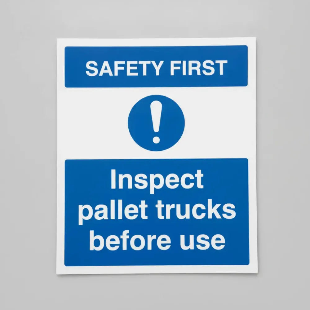 17187H Safety first - inspect pallet trucks before use (semi rigid pvc safety sign) Rigid Plastic (300x250mm) Safety Sign