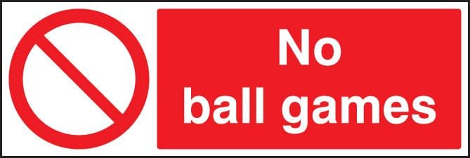 73611M No ball games Polycarbonate (600x200mm) Safety Sign