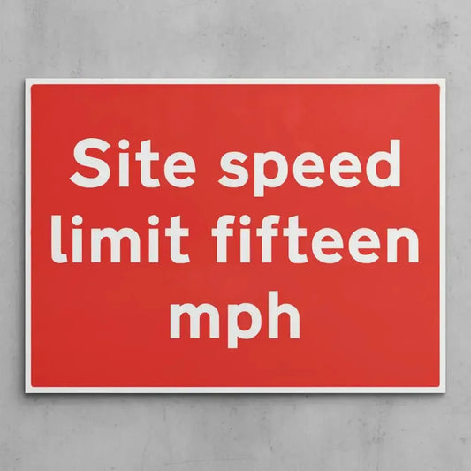 17494Q Site speed limit fifteen mph Rigid Plastic (600x450mm) Safety Sign