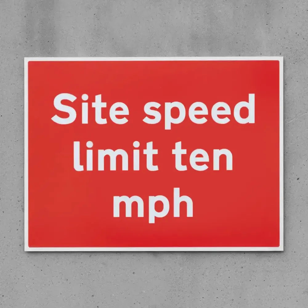 17496Q Site speed limit ten mph Rigid Plastic (600x450mm) Safety Sign