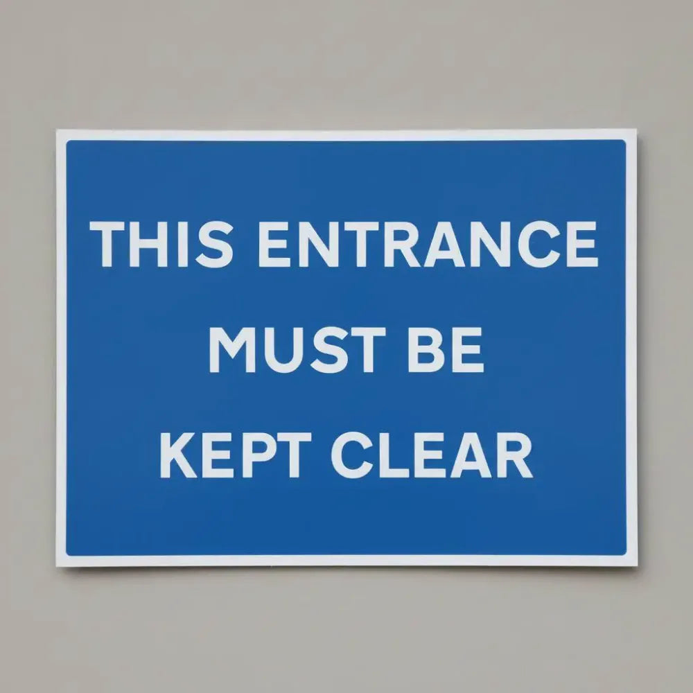 This entrance must be kept clear