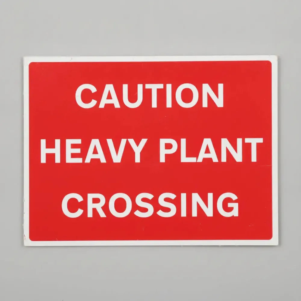 Caution heavy plant crossing