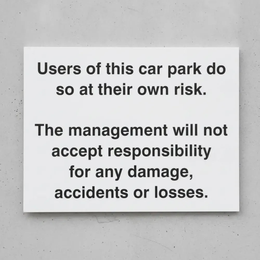 Users of this car park do so at own risk