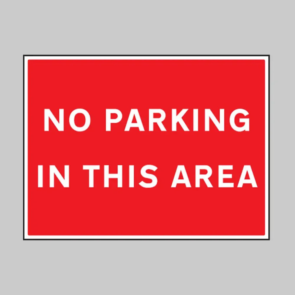 77571Q No parking in this area Ultra Durable 2mm PET (600x450mm) Safety Sign