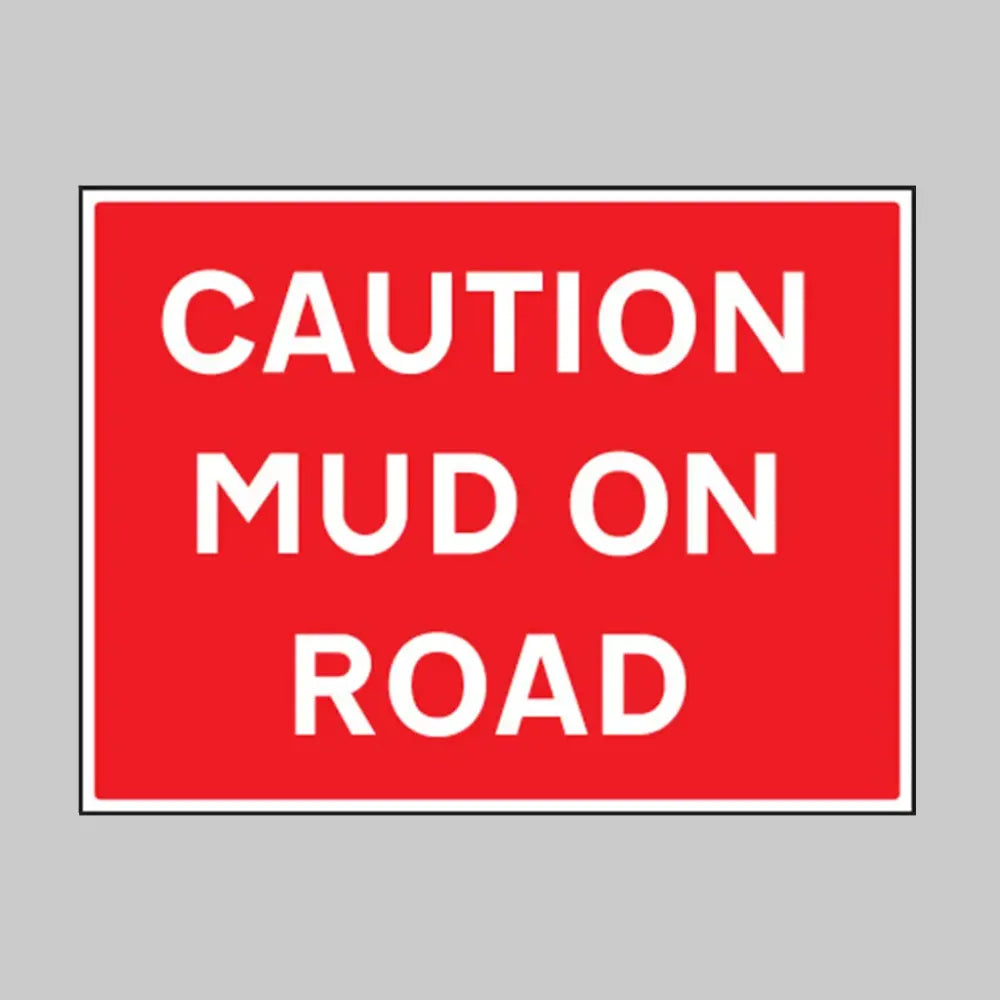 Caution mud on road