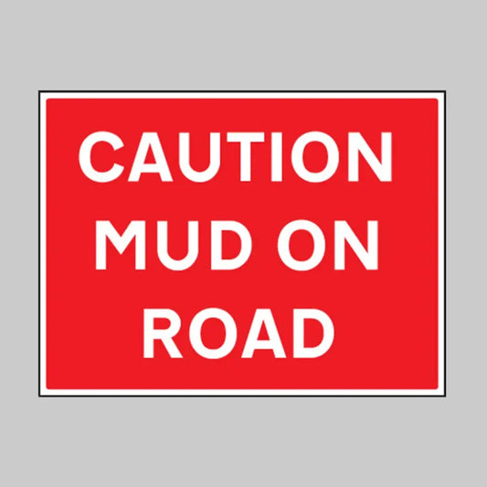 Caution mud on road