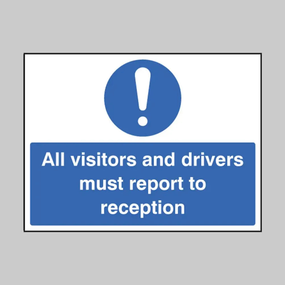 All visitors and drivers must report to reception