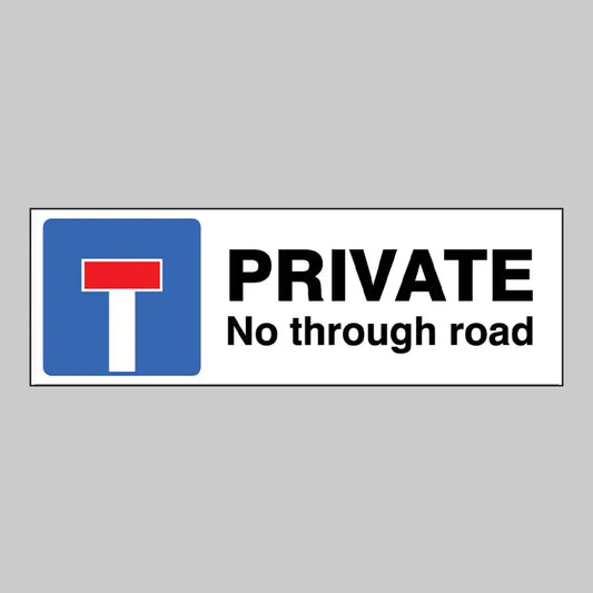 17684G Private No through road Rigid Plastic (300x100mm) Safety Sign