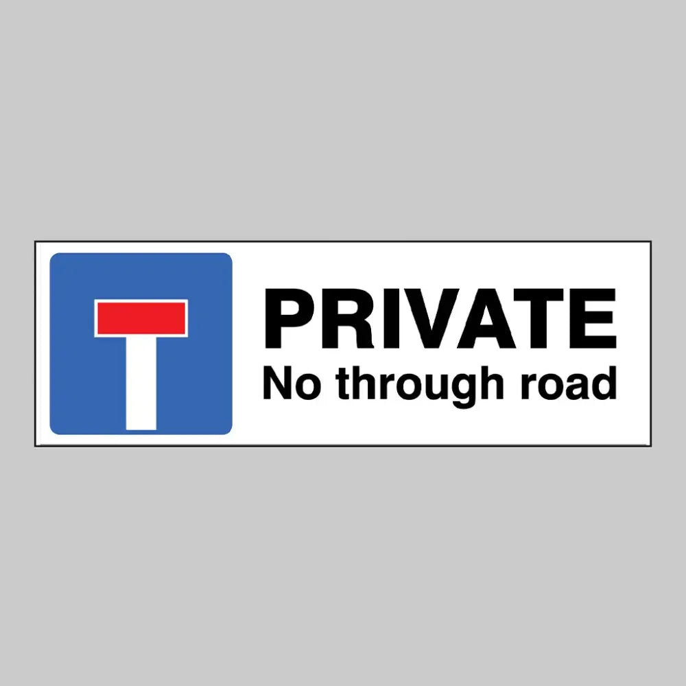 17684M Private No through road Rigid Plastic (600x200mm) Safety Sign