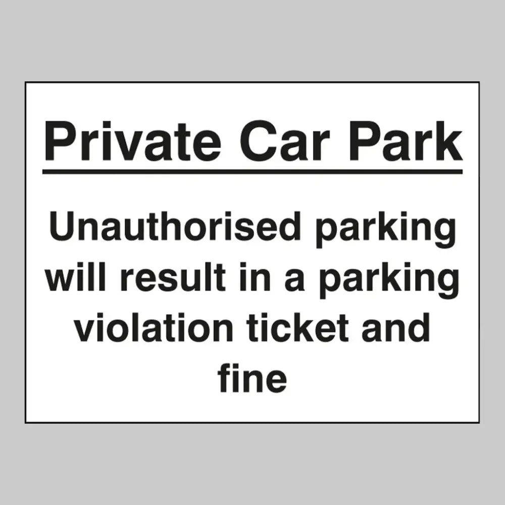 Private car park unauthorised parking may result in a ticket