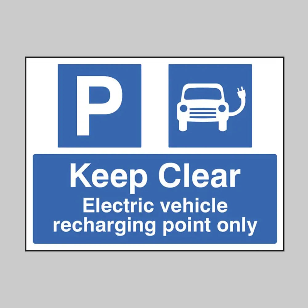 17848Y Keep clear Electric vehicle recharging point only Rigid Plastic (200x300mm) Safety Sign